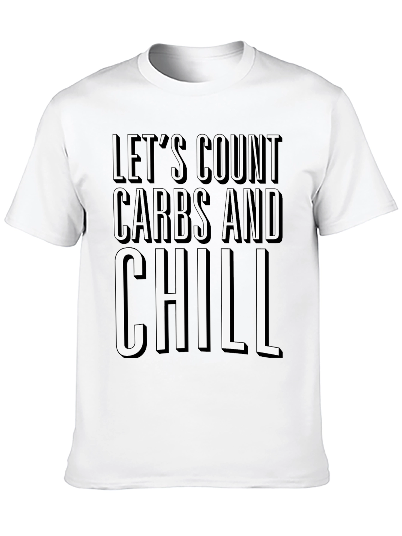 Lets Count Carbs and Chill Black Graphic T-Shirt