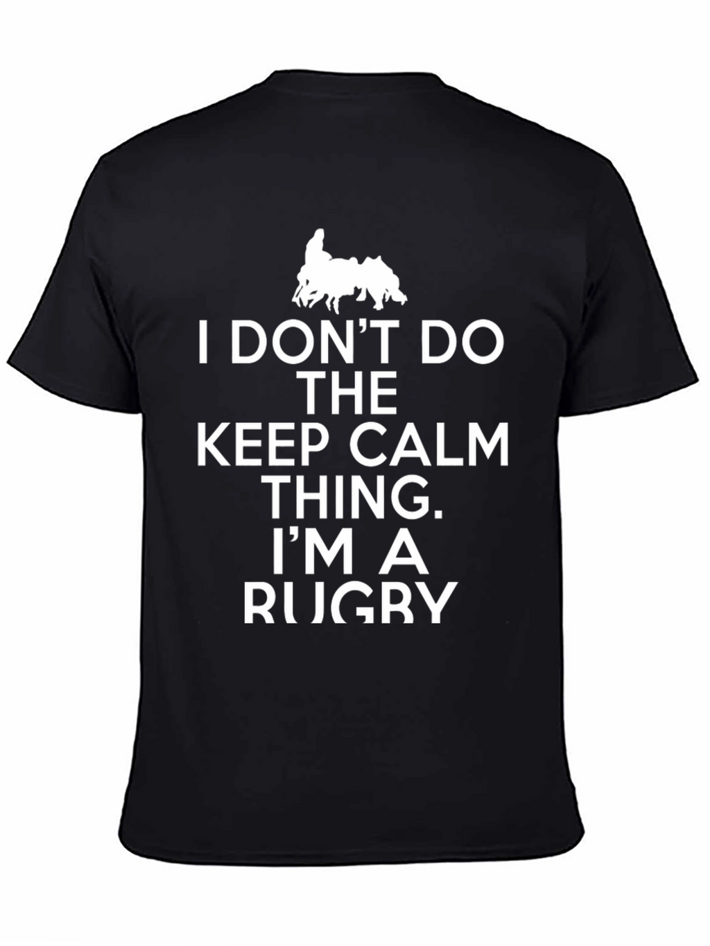 Rugby Fan T-Shirt - I Dont Do Keep Calm