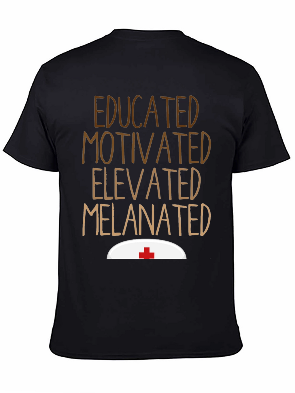 Educated Melanated Nurse T-Shirt