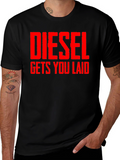 Diesel Gets You Laid T-Shirt - Bold Statement Tee