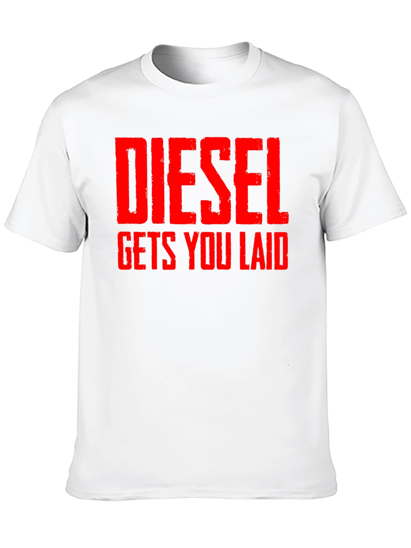 Diesel Gets You Laid T-Shirt - Bold Statement Tee