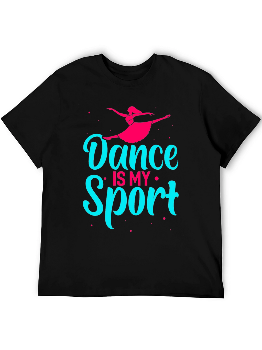 Dance is My Sport T-Shirt