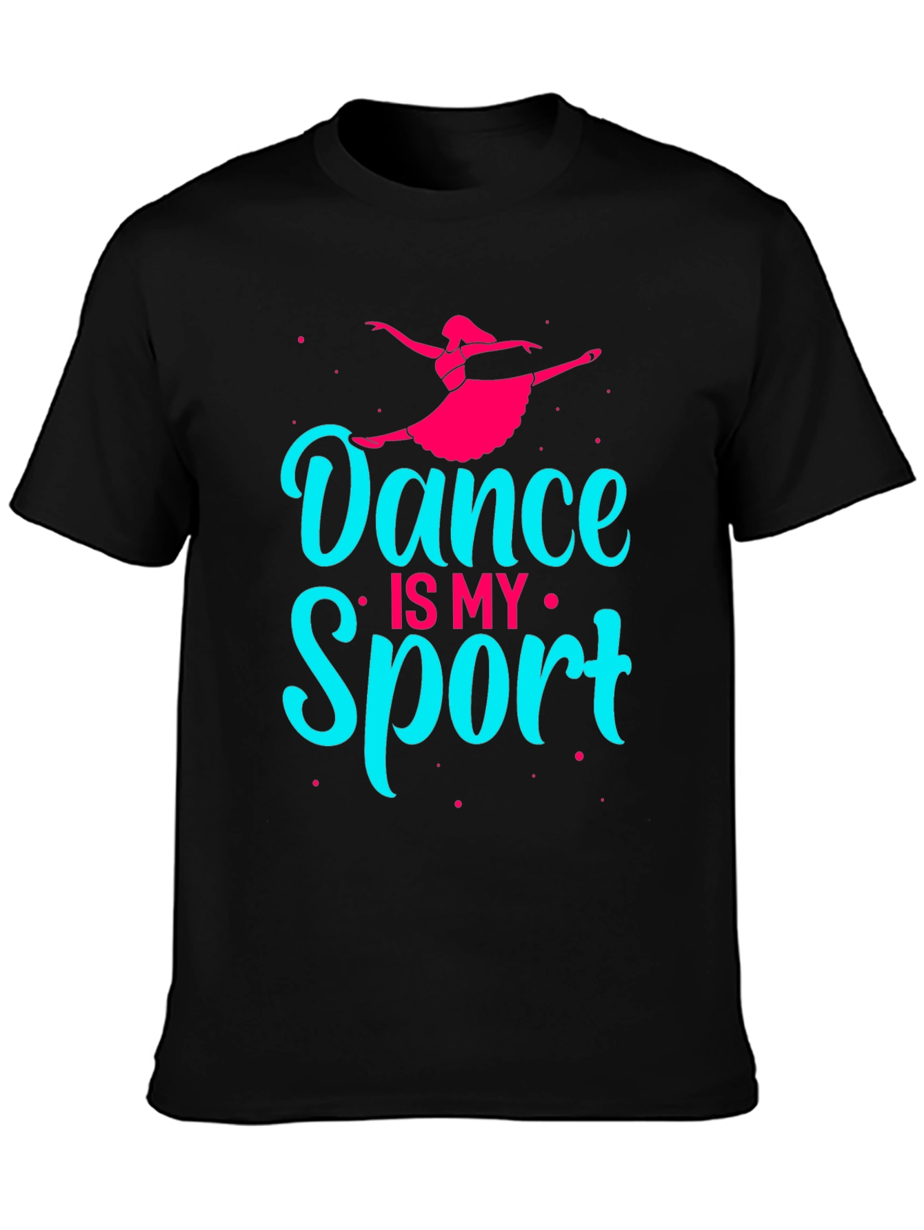Dance is My Sport T-Shirt