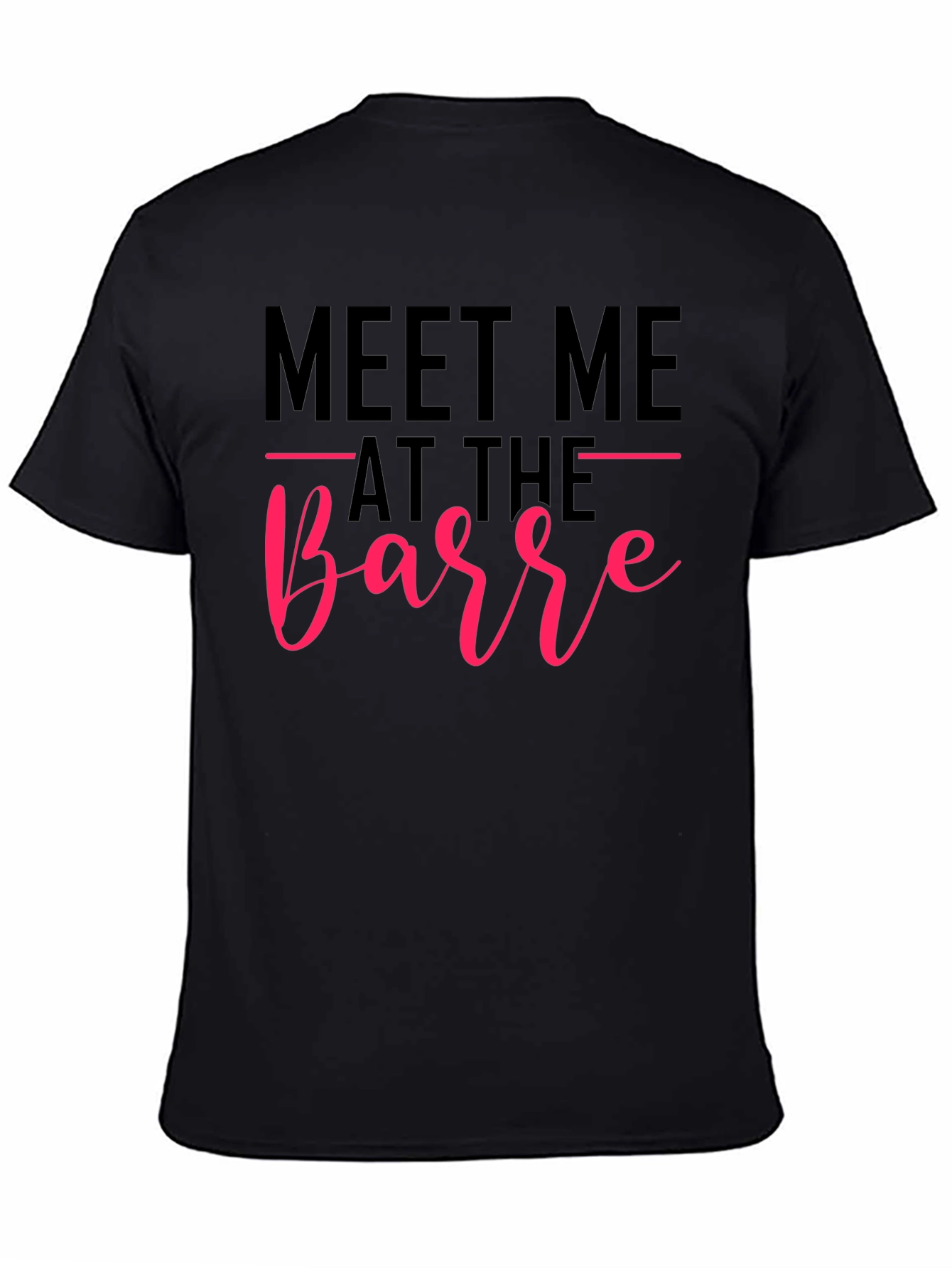 Meet Me at the Barre T-Shirt - Dance Fitness Apparel