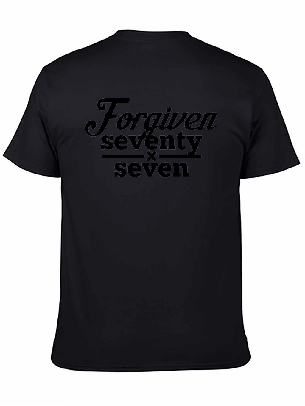 Forgiven Seventy Times Seven - Graphic T-Shirt