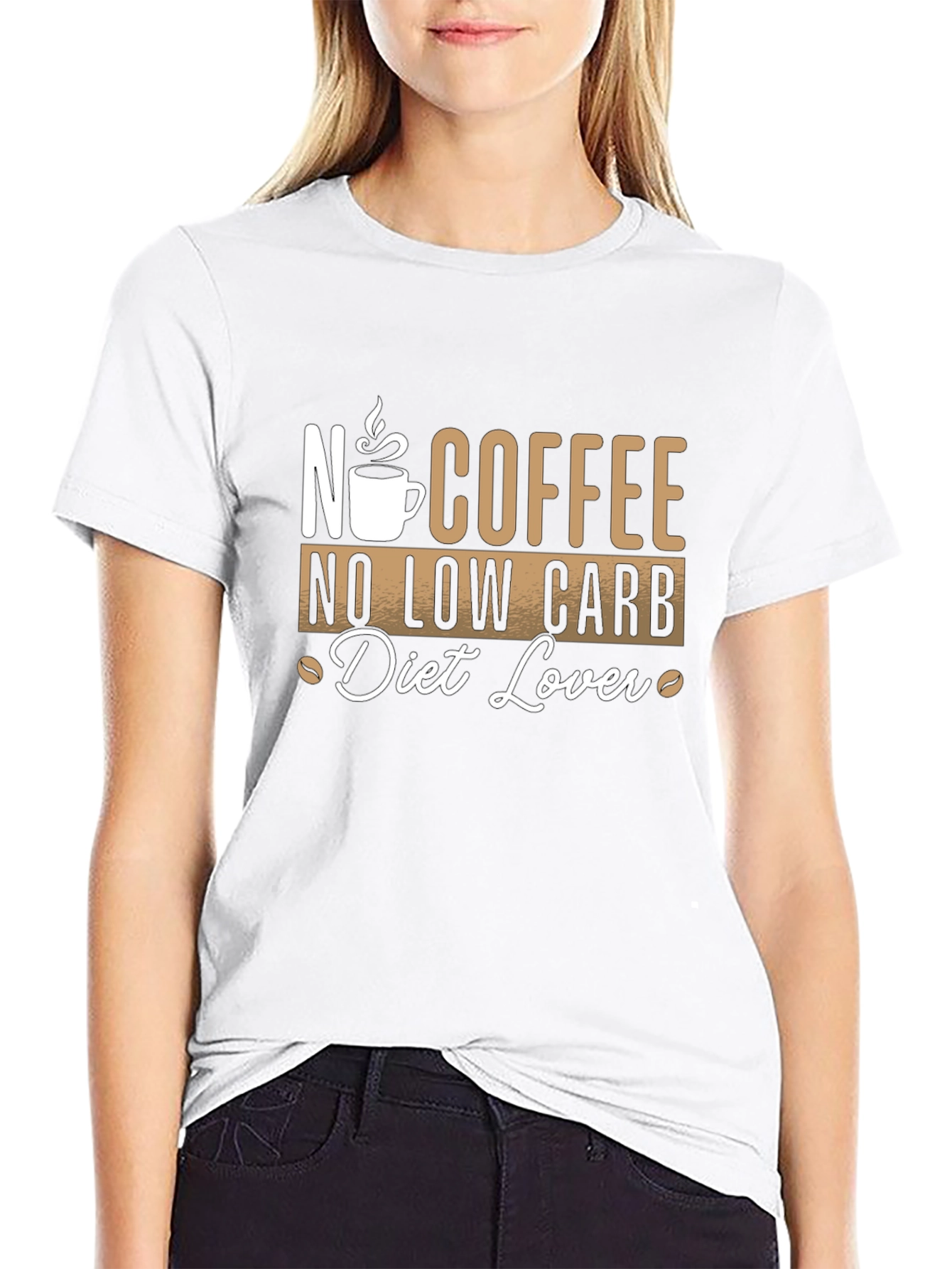 No Coffee No Low Carb Diet Lover T-Shirt