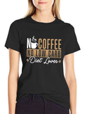 No Coffee No Low Carb Diet Lover T-Shirt