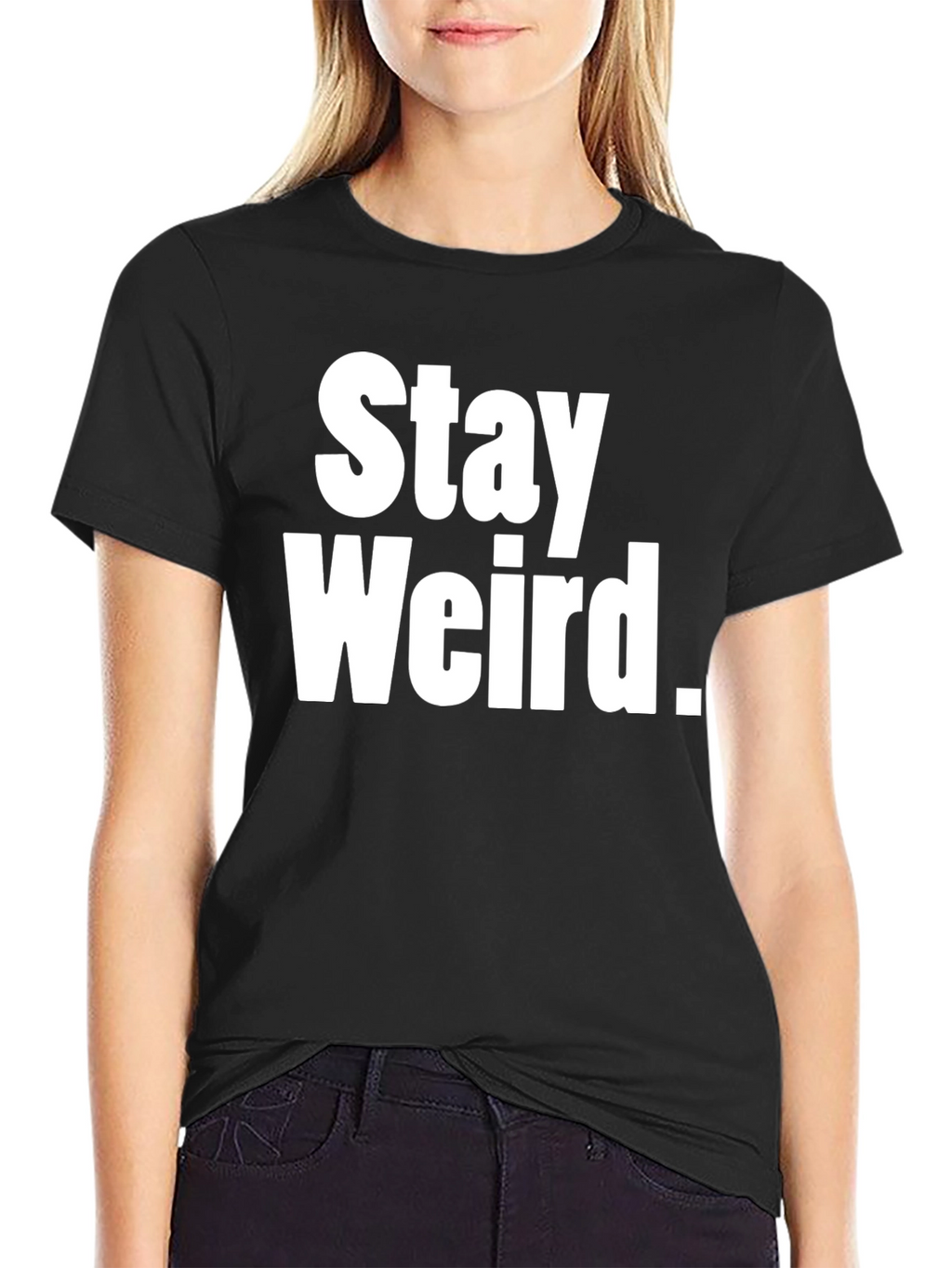 Stay Weird Graphic Tee - Black Cotton T-Shirt