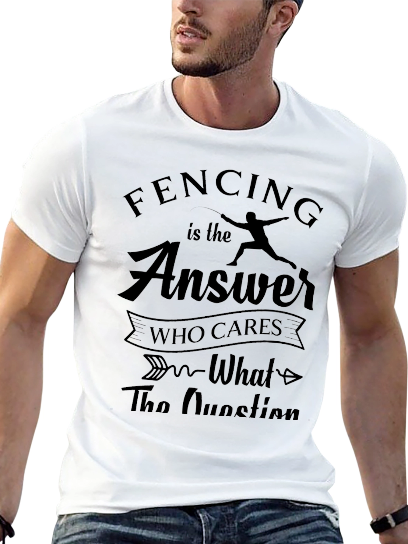 Fencing is the Answer T-Shirt