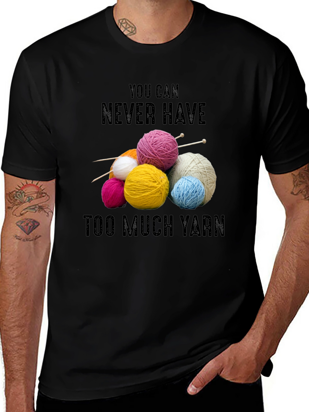 Never Have Too Much Yarn T-Shirt Knitting Lover Gift