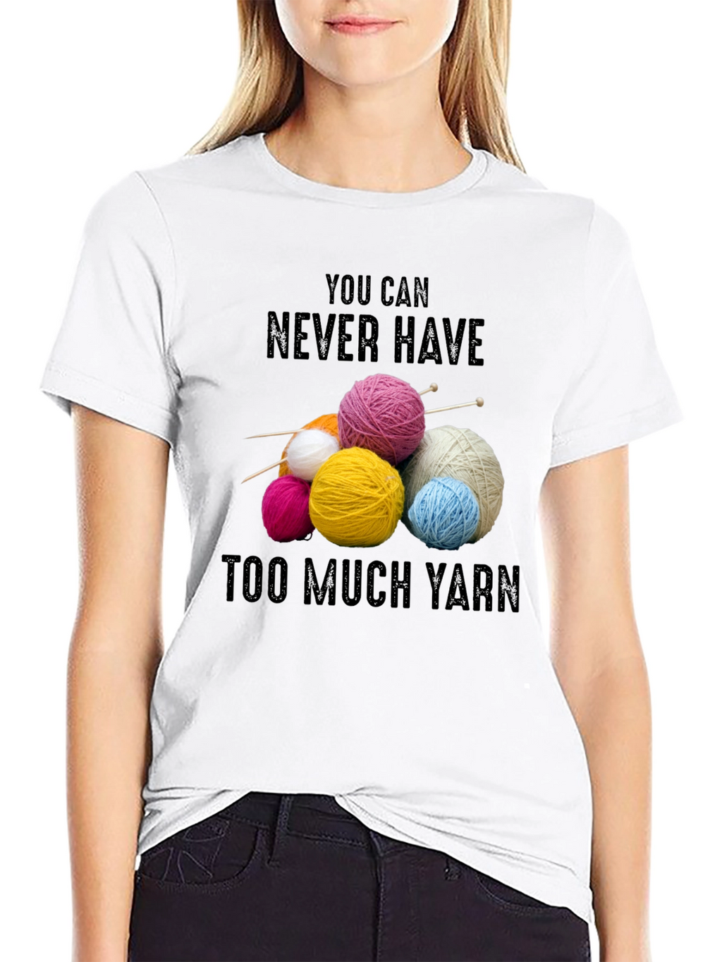 Never Have Too Much Yarn T-Shirt Knitting Lover Gift