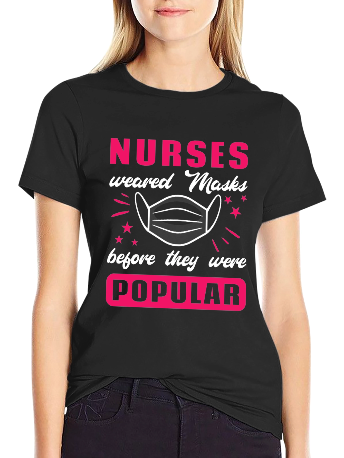 Nurses Wore Masks T-Shirt - Essential Workers Tee
