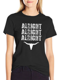 Alright Alright Alright Graphic Tee