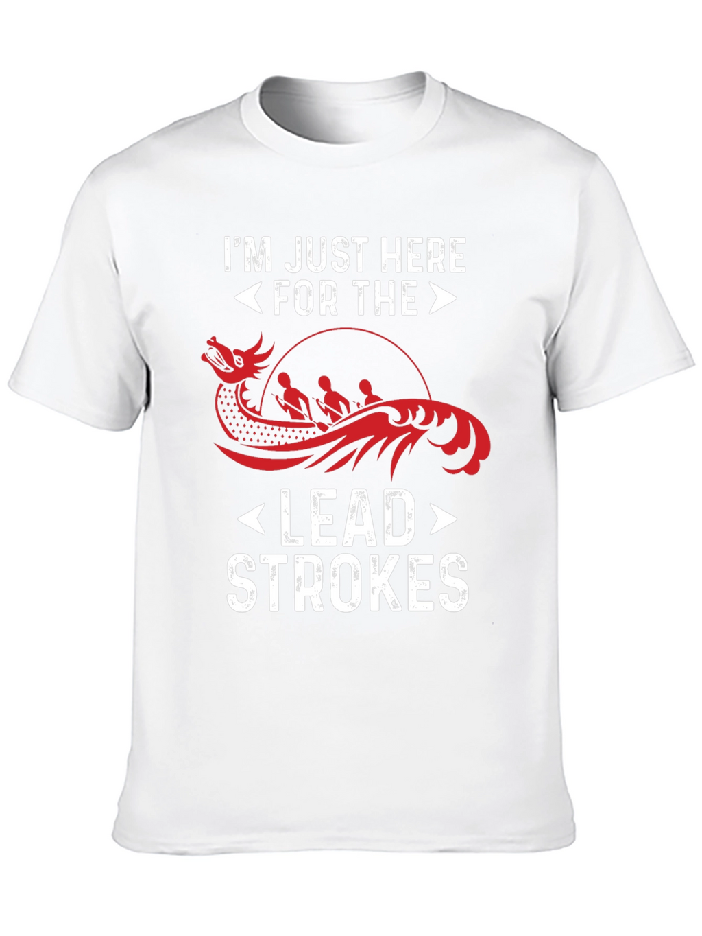 Im Just Here For The Lead Strokes T-Shirt