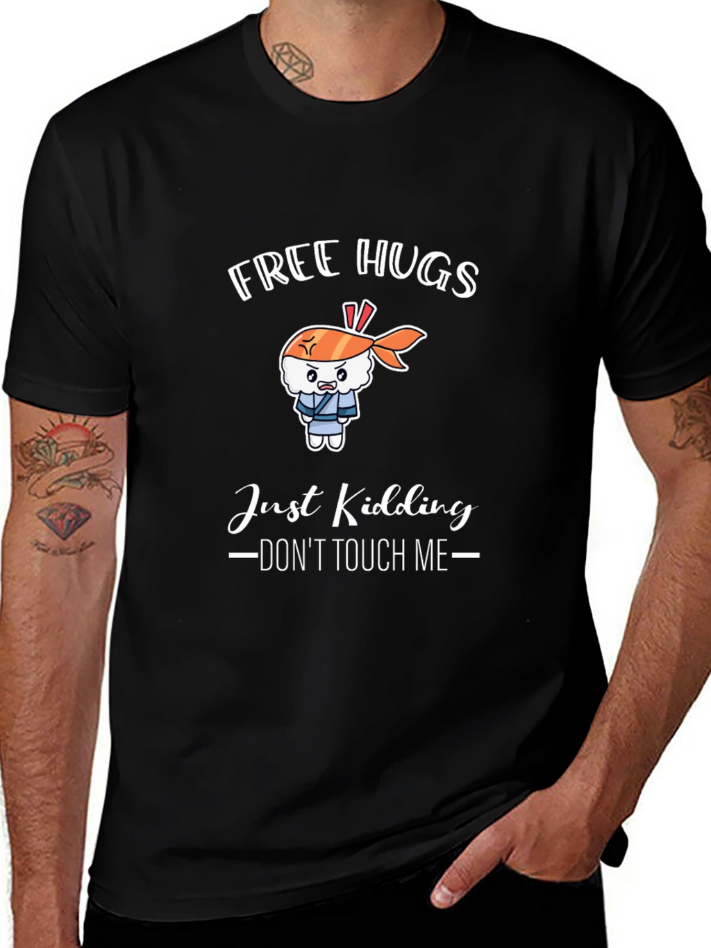 Free Hugs Just Kidding T-Shirt