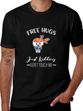 Free Hugs Just Kidding T-Shirt