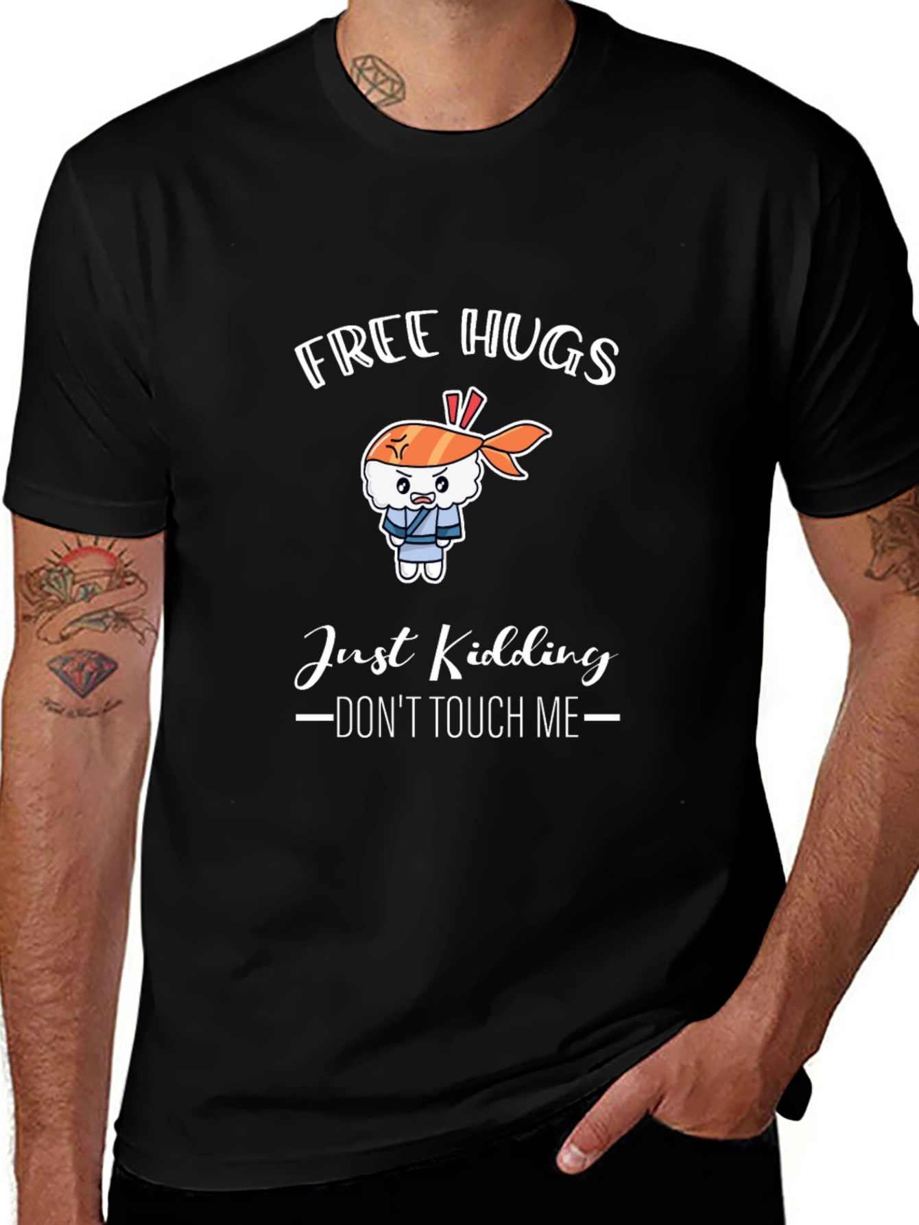 Free Hugs Just Kidding T-Shirt