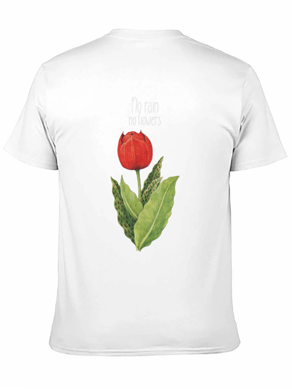 No Rain No Flowers Graphic T-Shirt