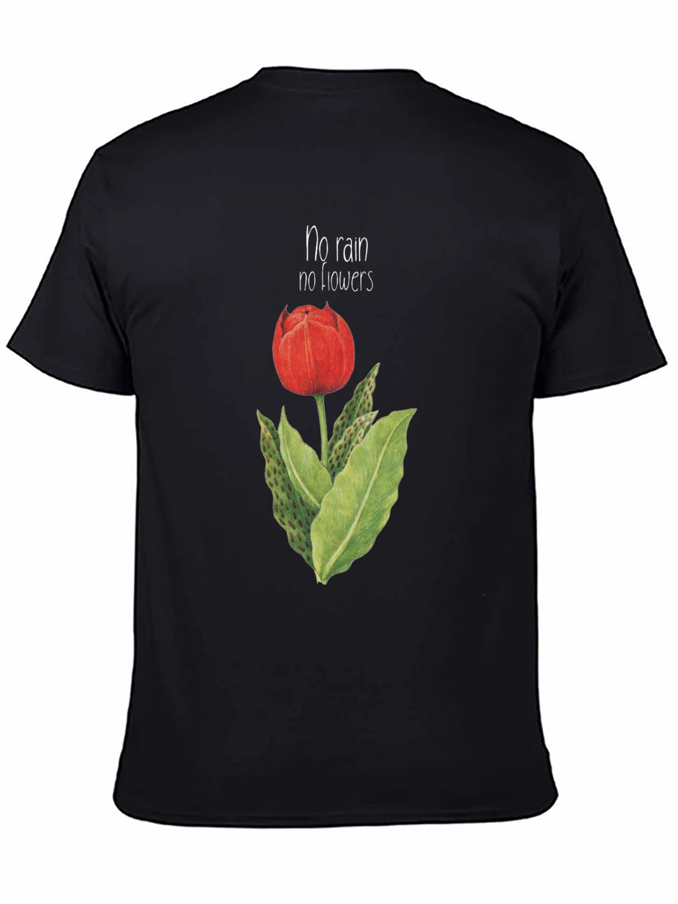 No Rain No Flowers Graphic T-Shirt