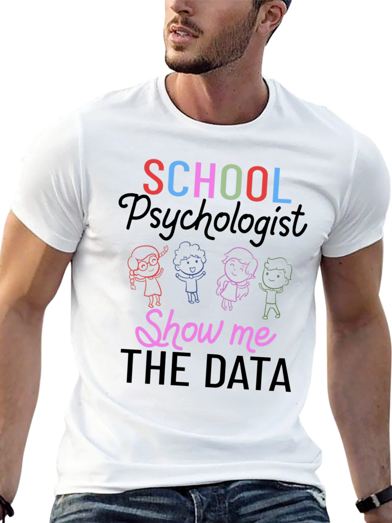 School Psychologist Show Me The Data T-Shirt