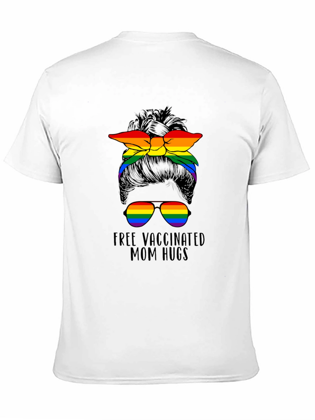 Vaccinated Mom Hugs T-Shirt Rainbow Bandana