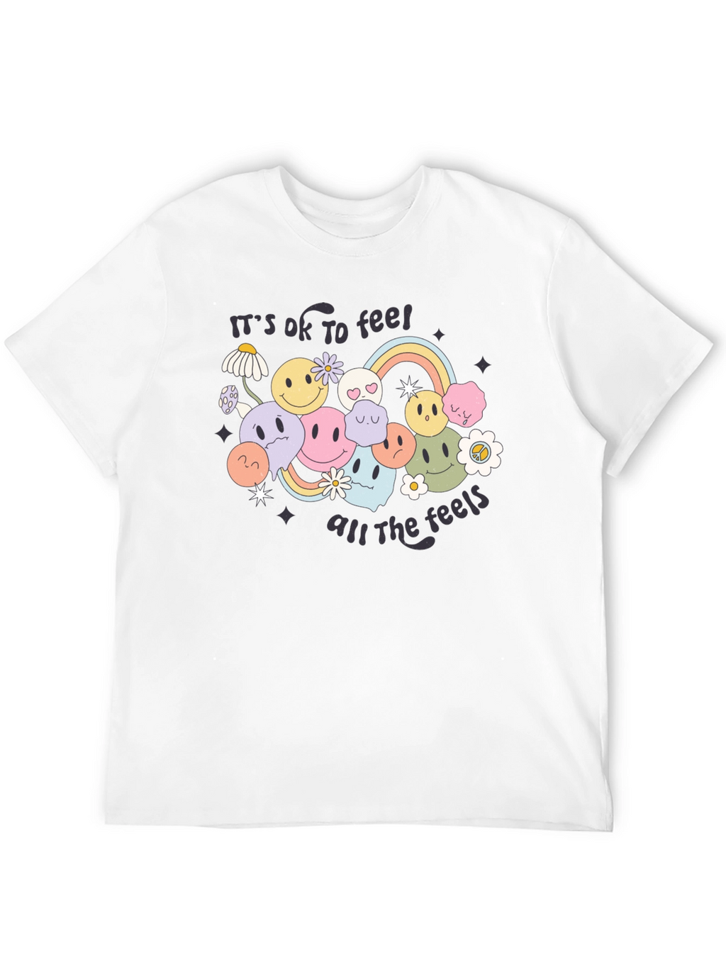 Its OK To Feel All The Feels T-Shirt