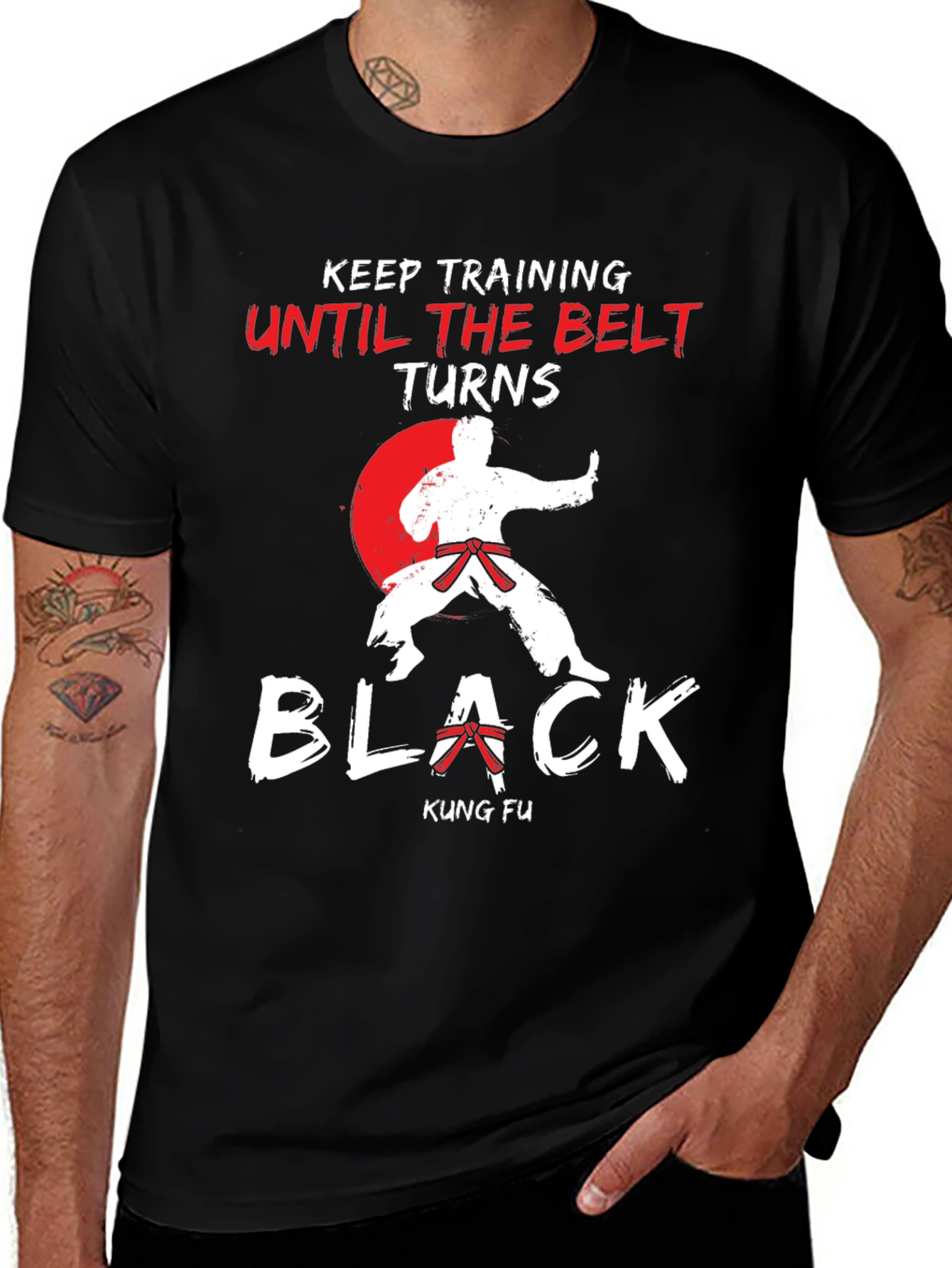 Kung Fu Training T-Shirt - Until The Belt Turns Black