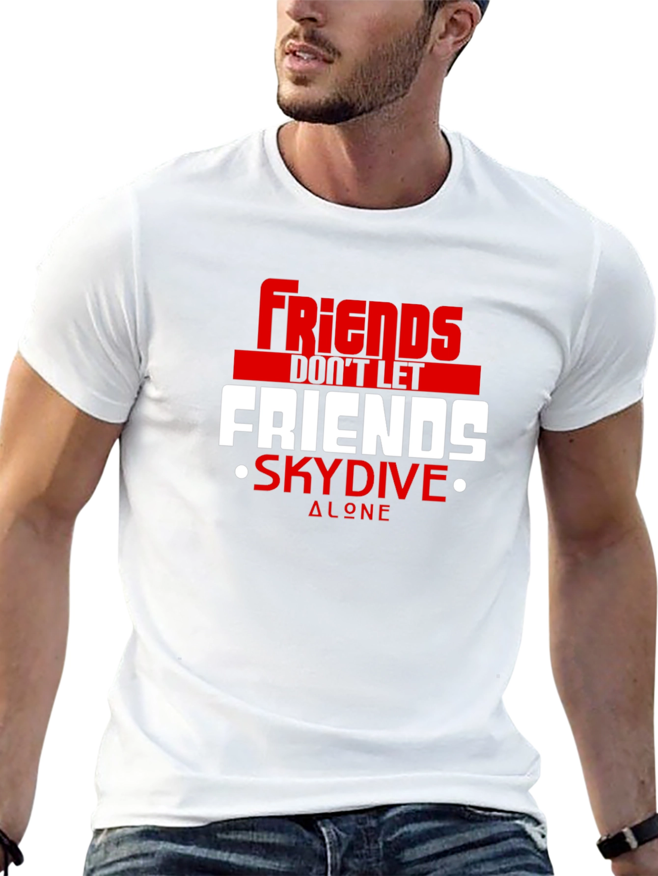 Friends Dont Let Friends Skydive Alone Tee