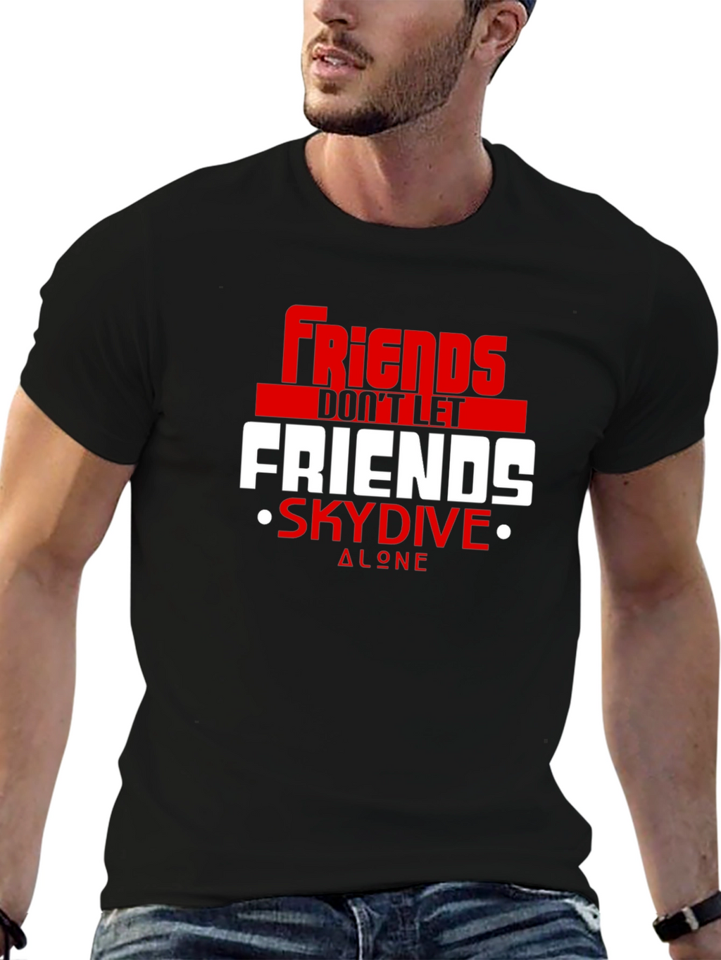 Friends Dont Let Friends Skydive Alone Tee