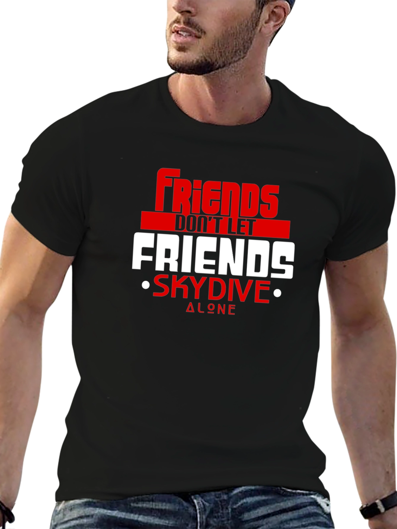 Friends Dont Let Friends Skydive Alone Tee