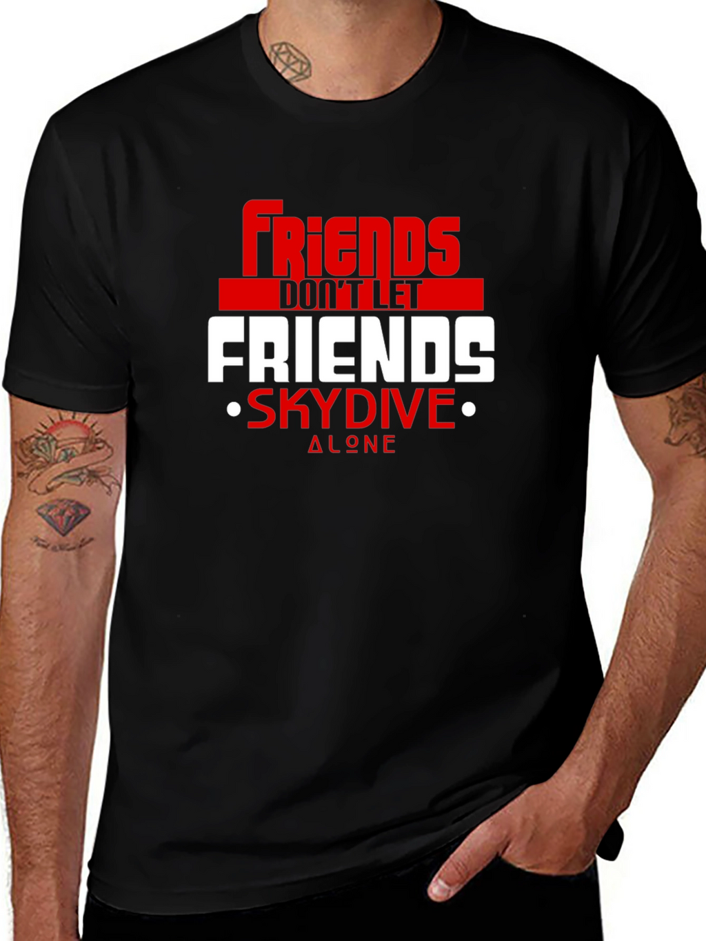 Friends Dont Let Friends Skydive Alone Tee