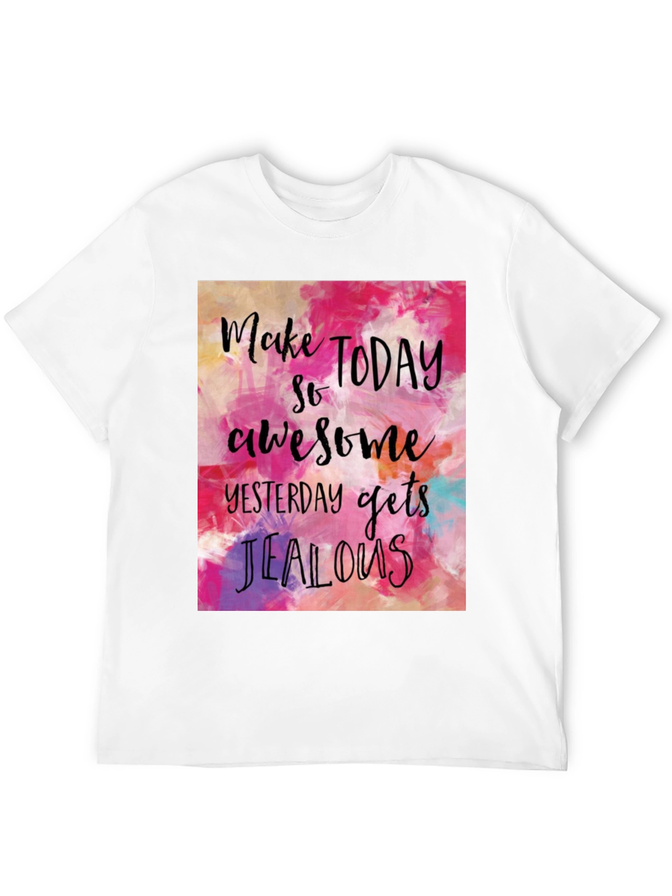 Inspirational T-Shirt - Make Today Awesome