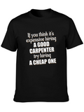 Carpenter Humor T-Shirt - Good vs. Cheap
