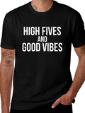 High Fives and Good Vibes T-Shirt