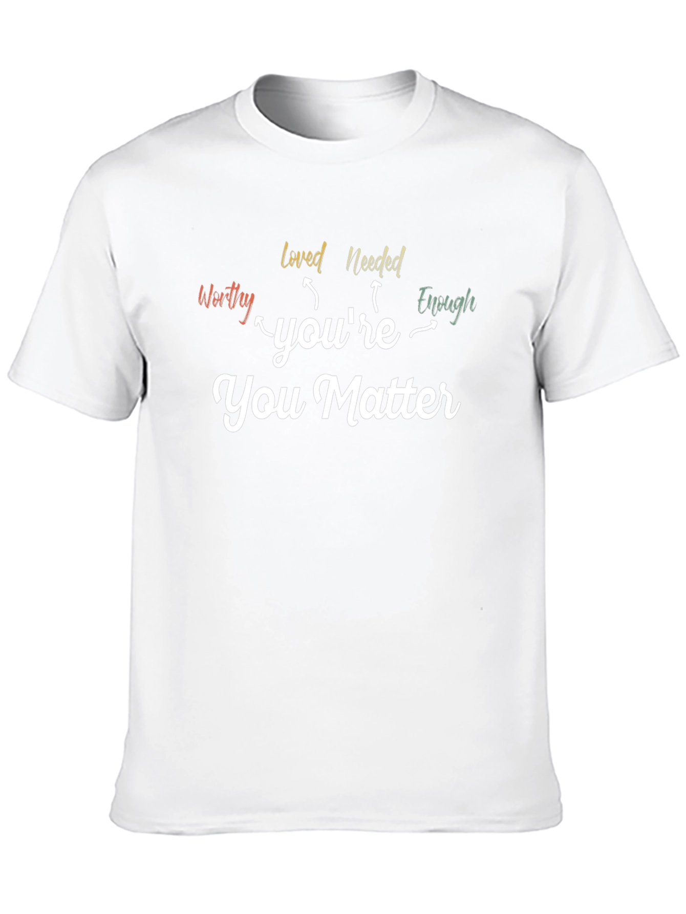 You Matter Graphic Tee - Inspirational Message Shirt