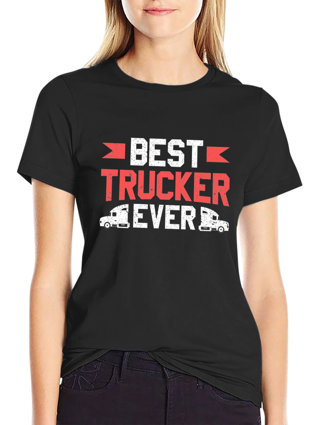 Best Trucker Ever T-Shirt Funny Truck Driver Tee