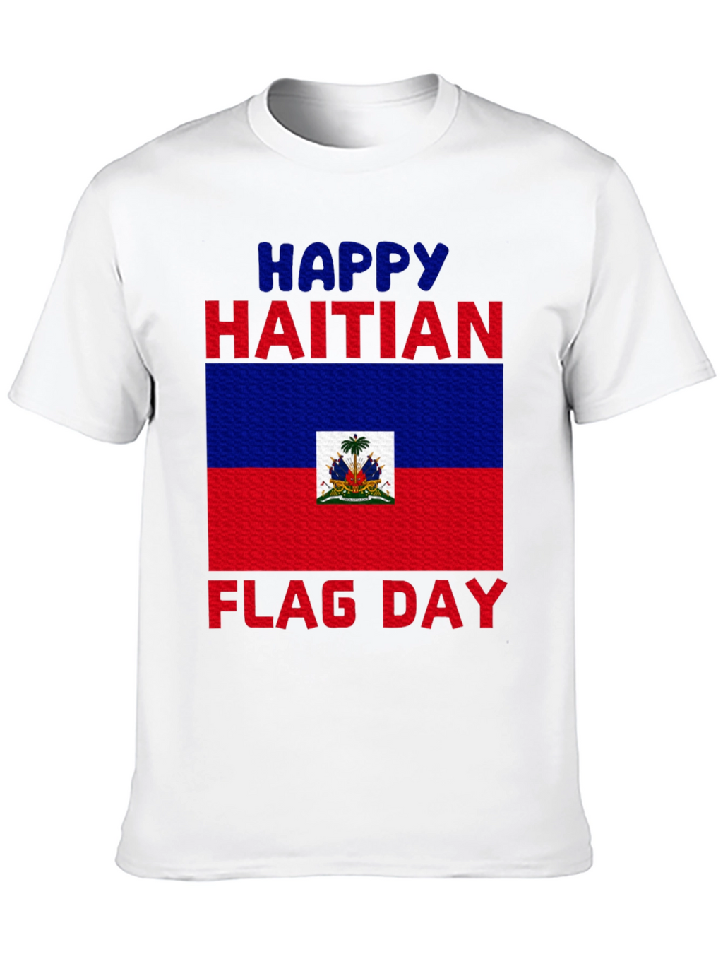 Haitian Flag Day T-Shirt - Celebrate Haiti!