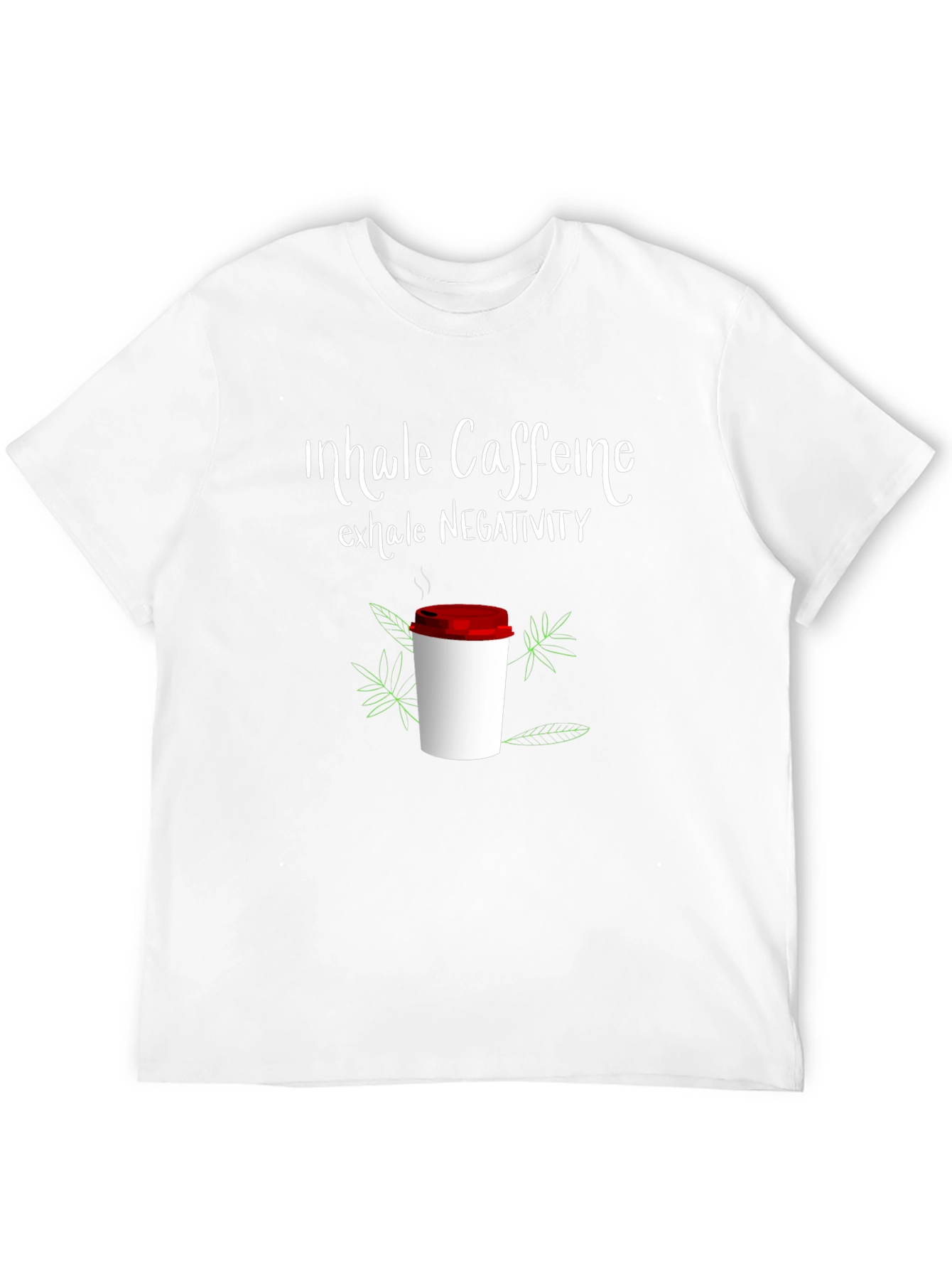 Inhale Caffeine Exhale Negativity Graphic Tee