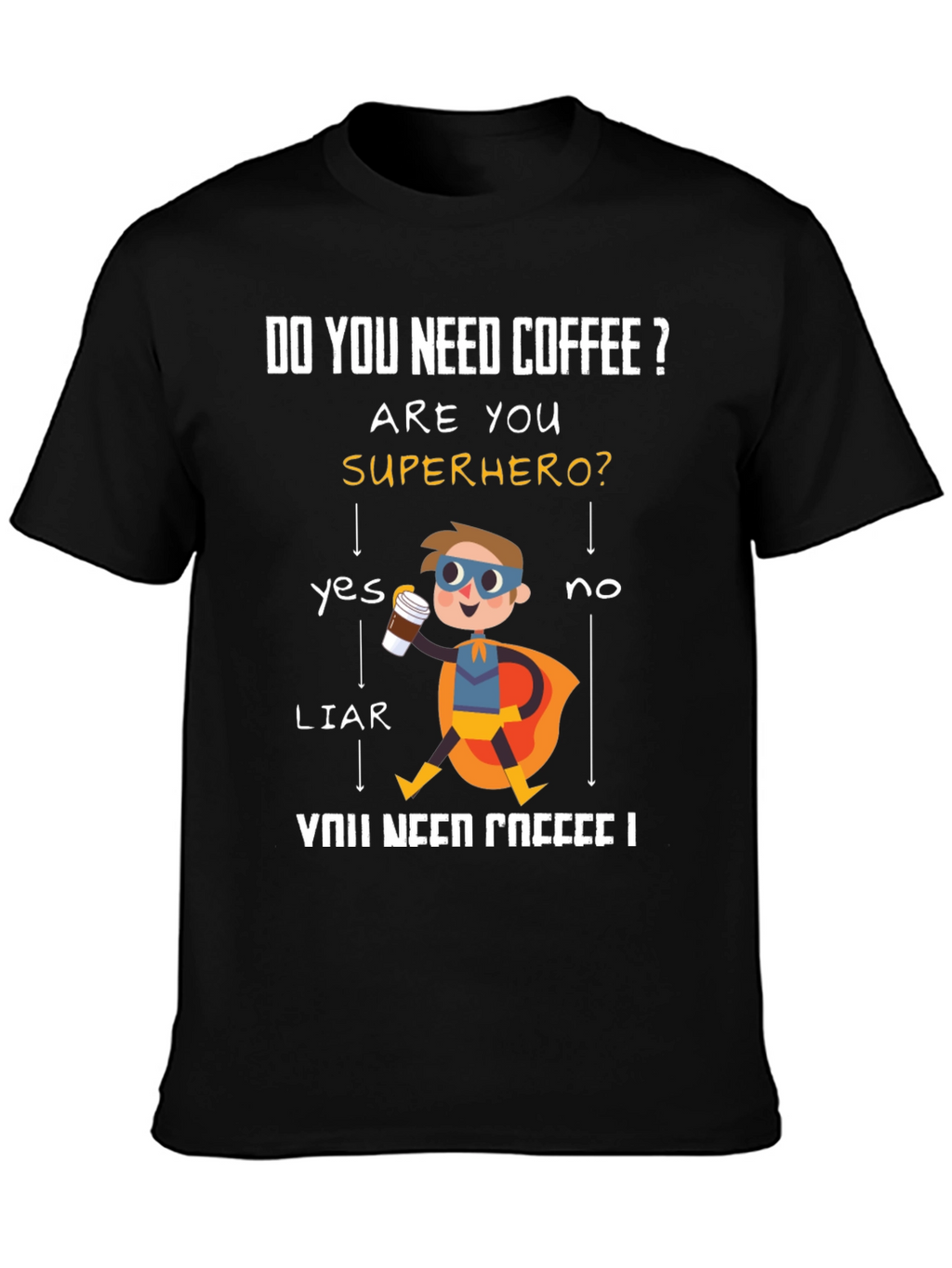 Do You Need Coffee? Superhero Graphic T-Shirt