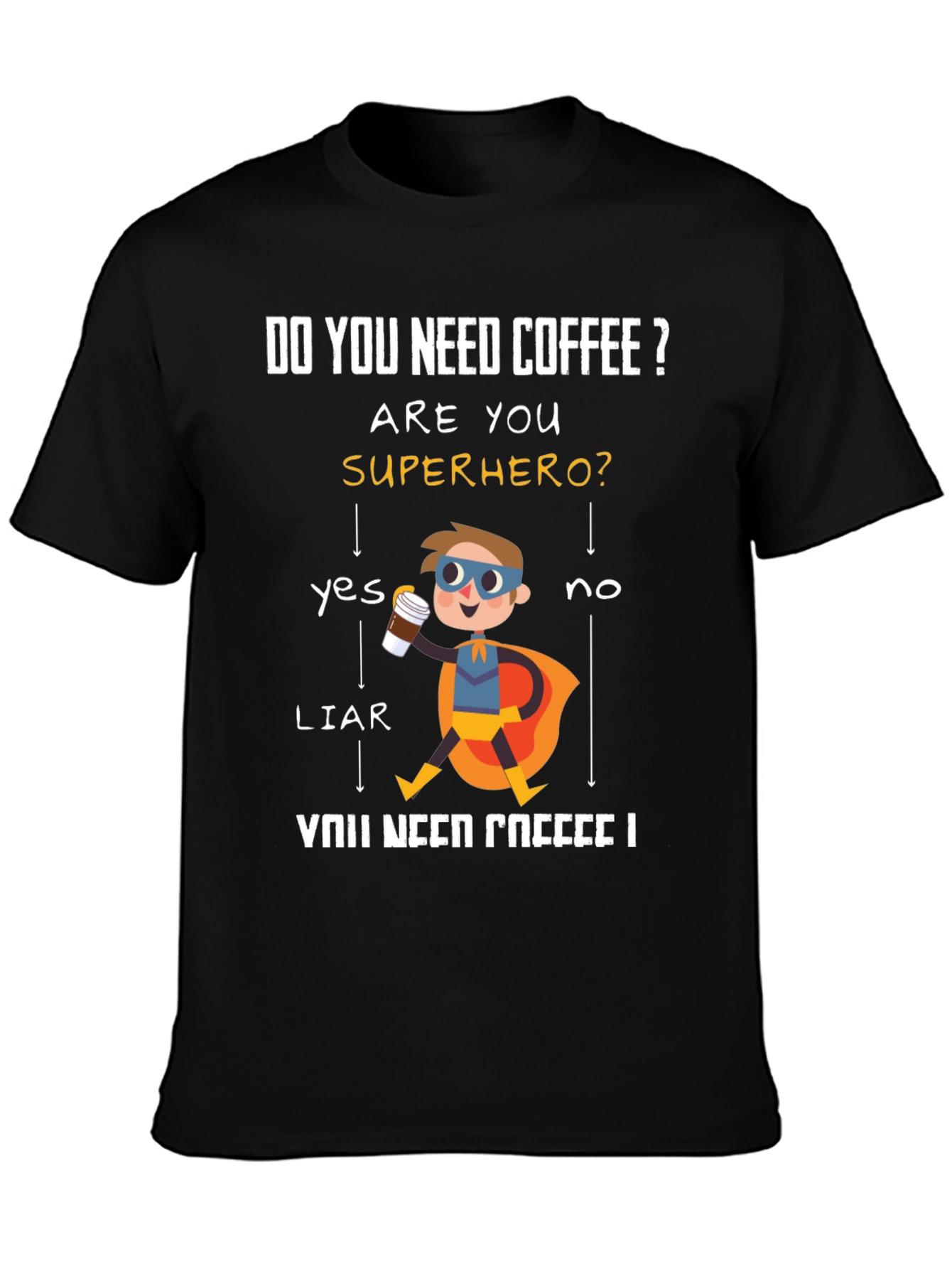 Do You Need Coffee? Superhero Graphic T-Shirt