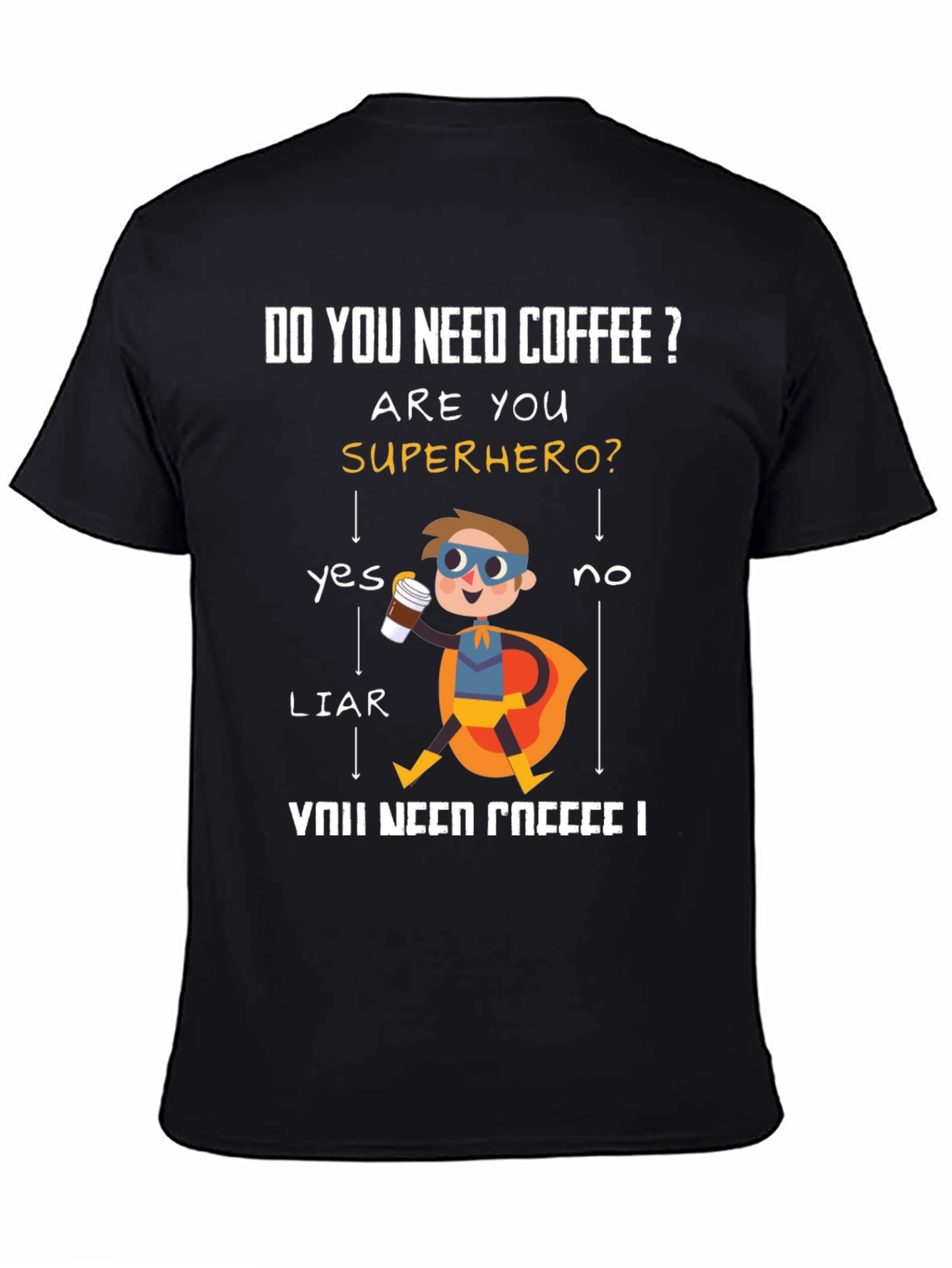 Do You Need Coffee? Superhero Graphic T-Shirt