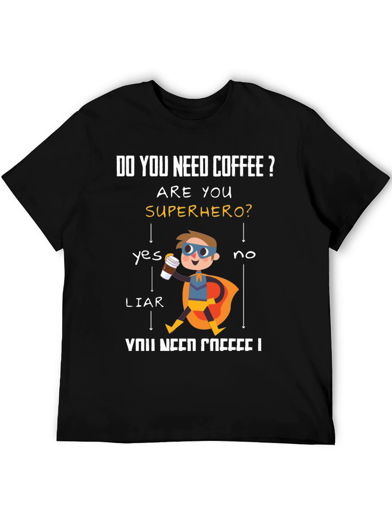 Do You Need Coffee? Superhero Graphic T-Shirt