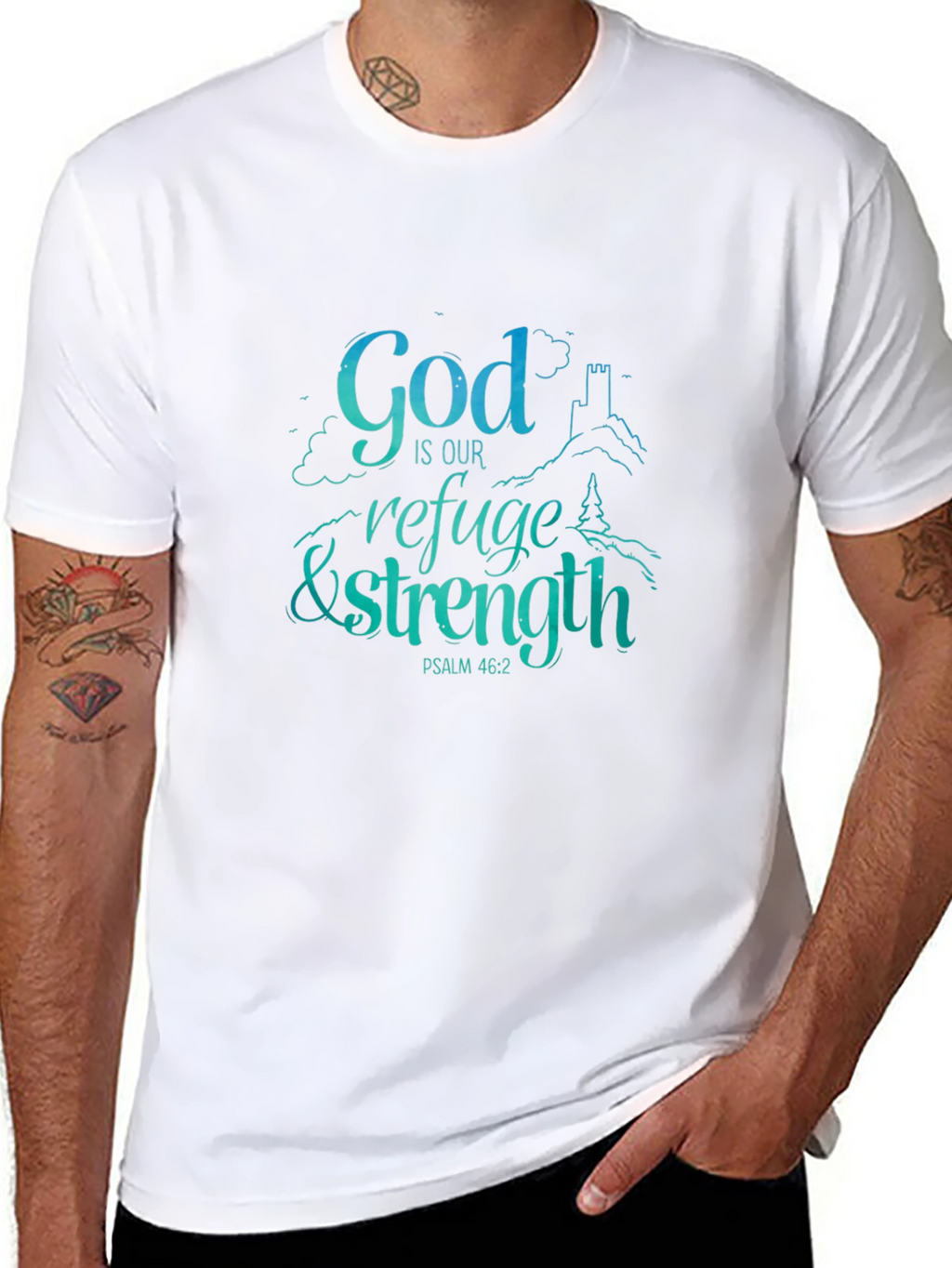 God Is Our Refuge & Strength T-Shirt