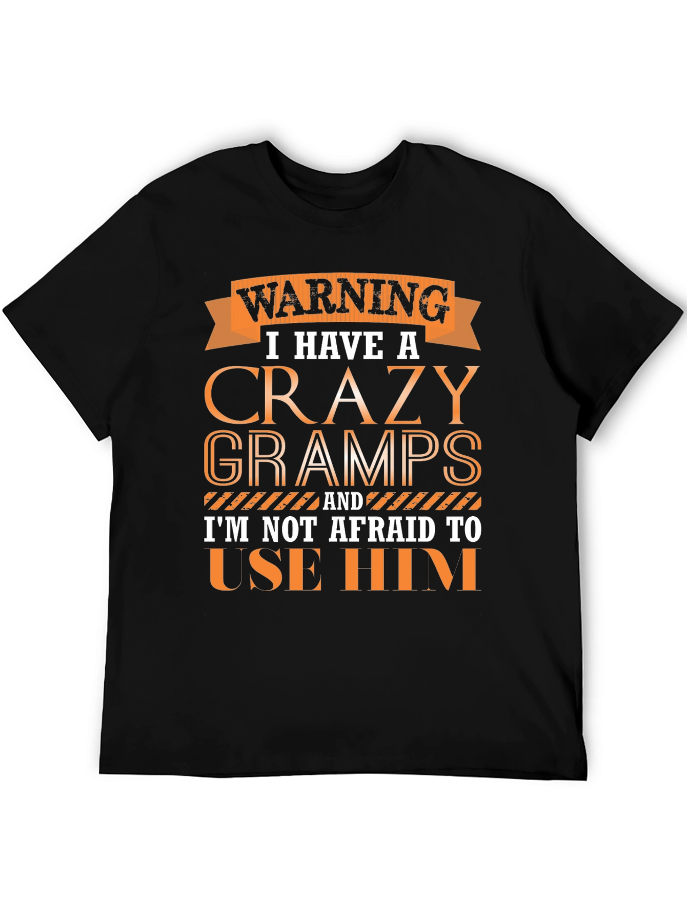Warning Crazy Gramps T-Shirt