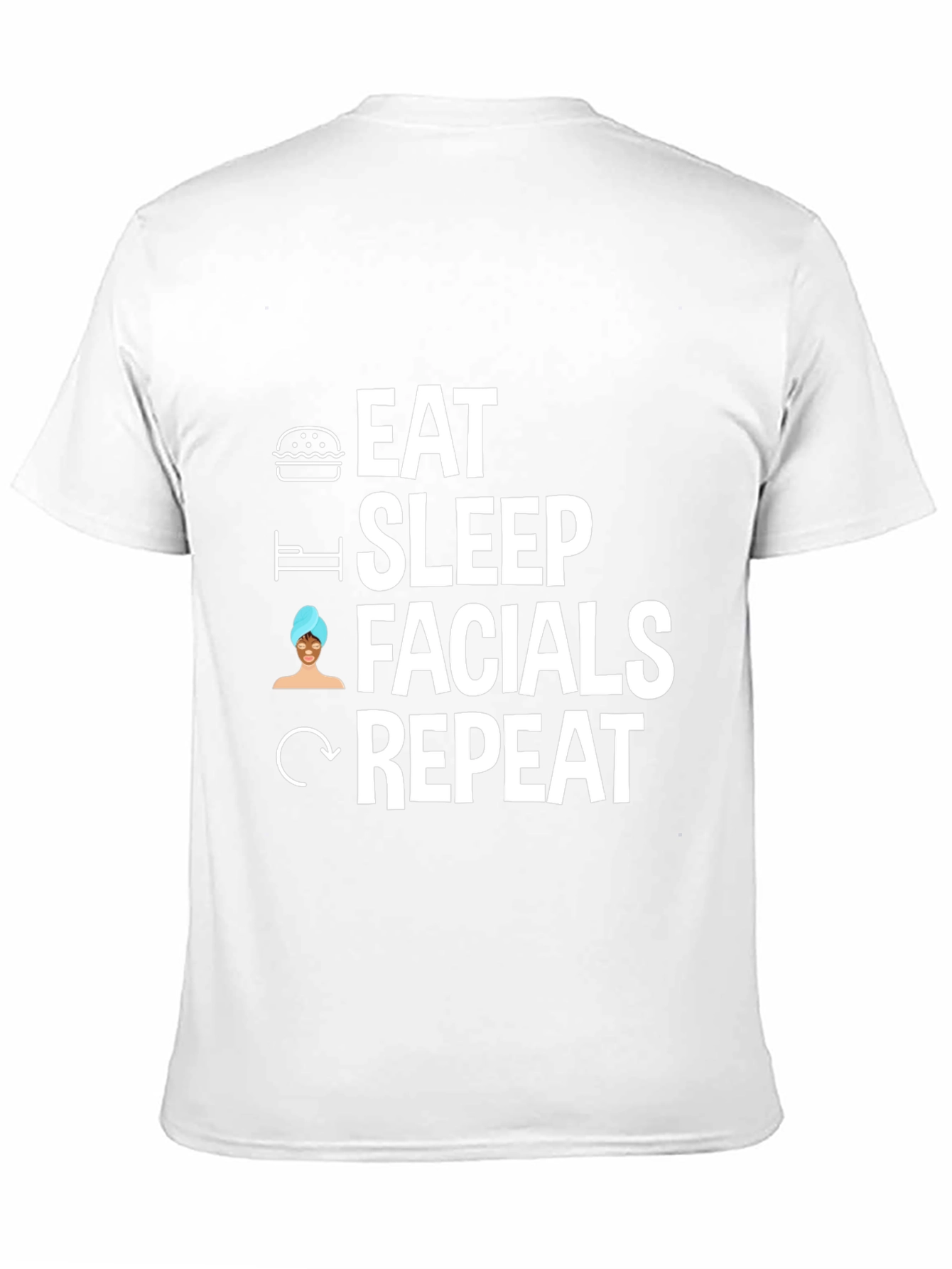 Eat Sleep Facials Repeat Graphic Tee