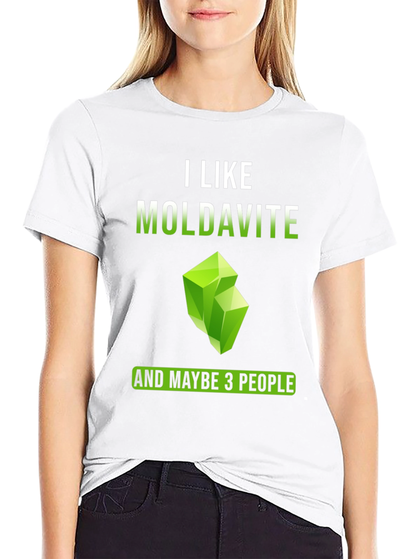 I Like Moldavite and Maybe 3 People T-Shirt