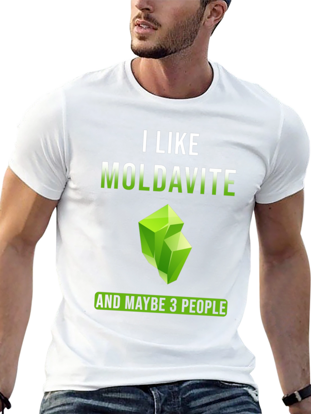 I Like Moldavite and Maybe 3 People T-Shirt