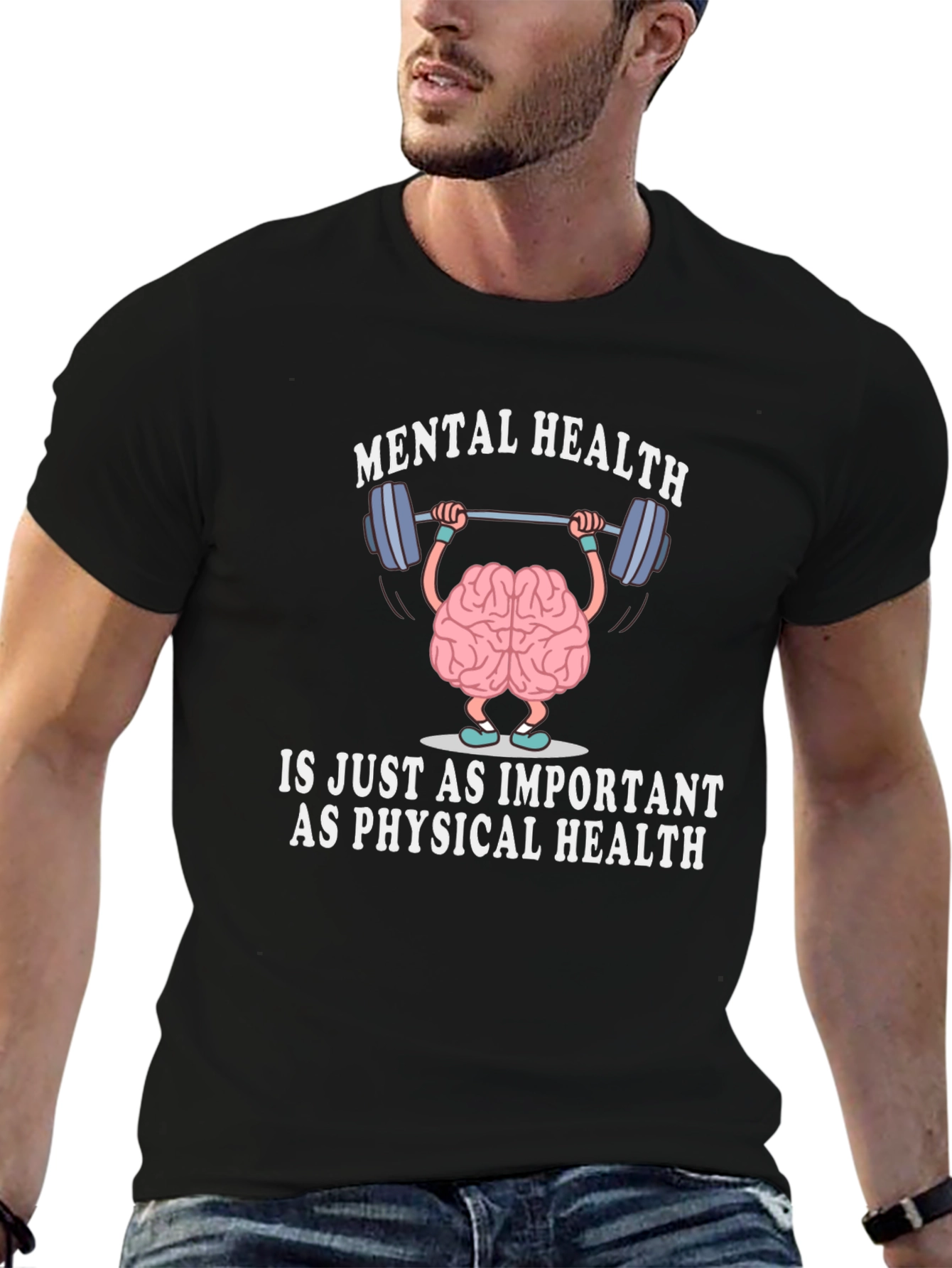 Mental Health is Just As Important T-Shirt