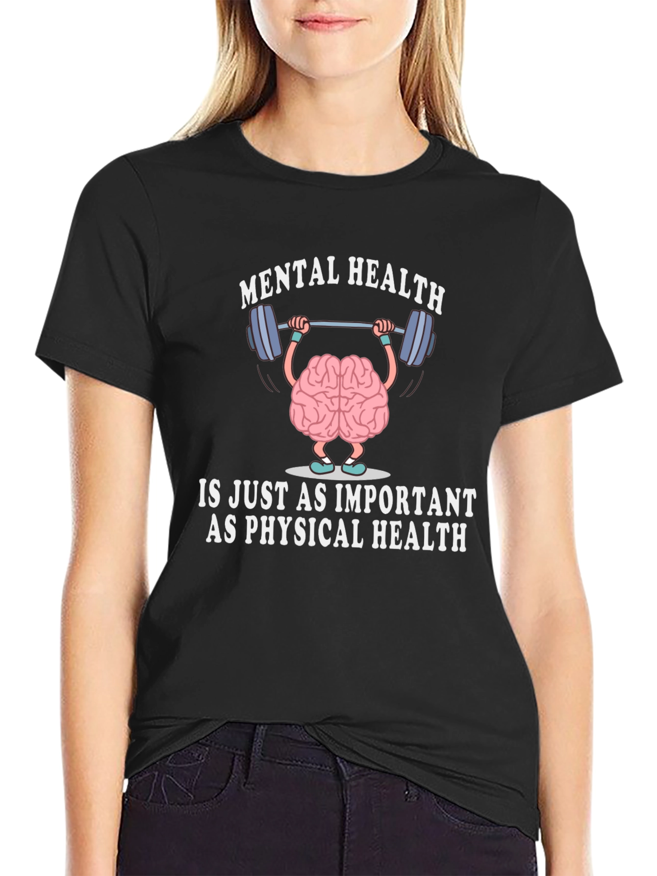 Mental Health is Just As Important T-Shirt