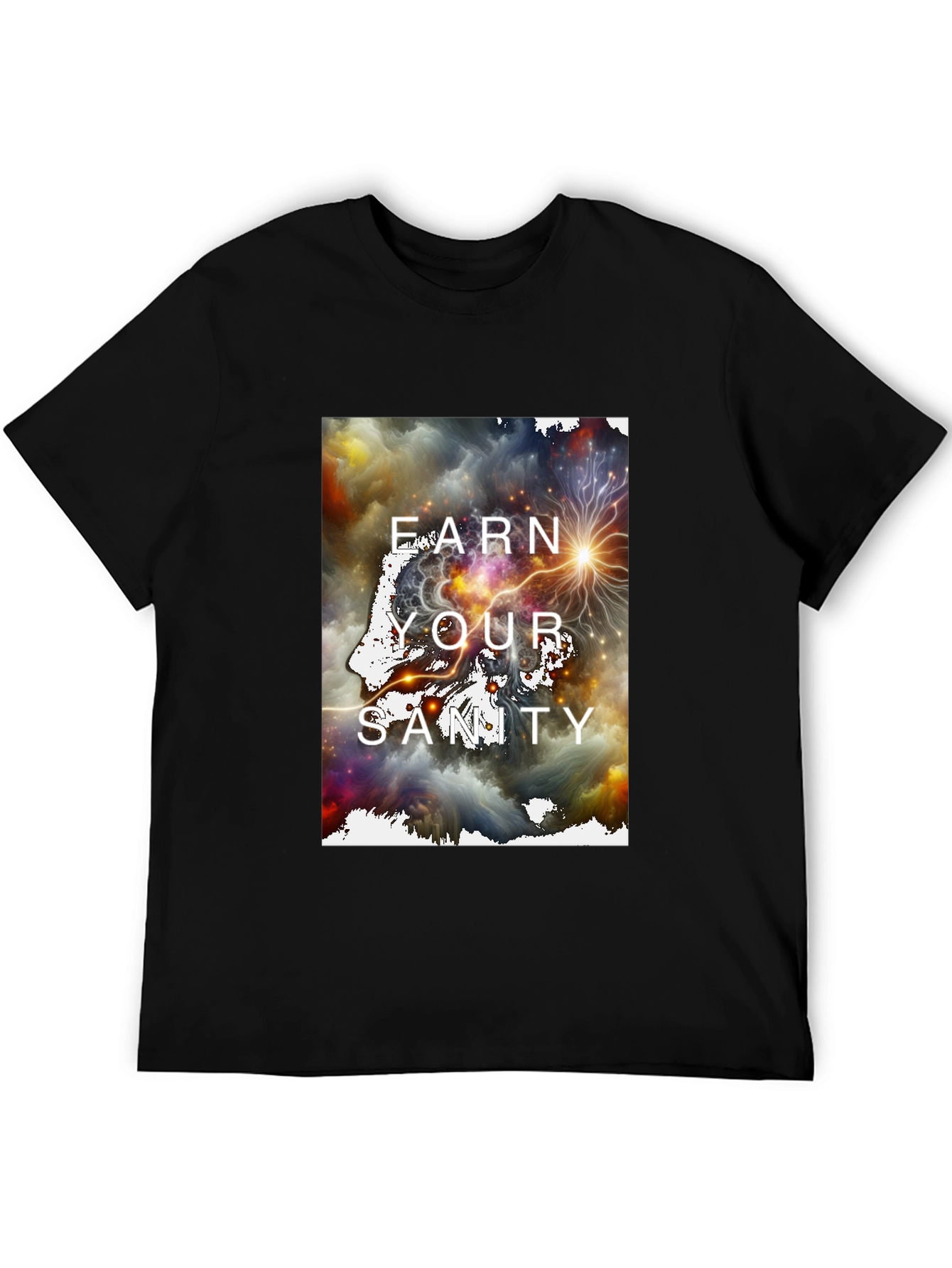 Earn Your Sanity Graphic T-Shirt